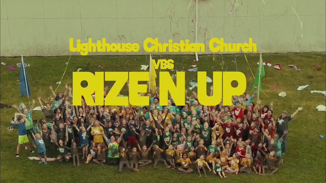 LCC — Rize N Up VBS: The Full Recap